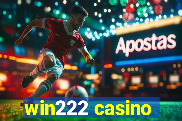 win222 casino