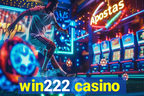 win222 casino