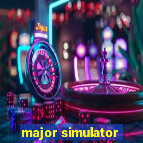 major simulator