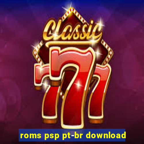 roms psp pt-br download