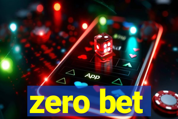 zero bet