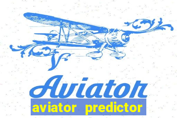 aviator predictor v4.0 apk download