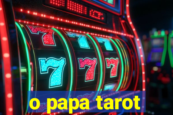 o papa tarot