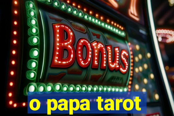 o papa tarot