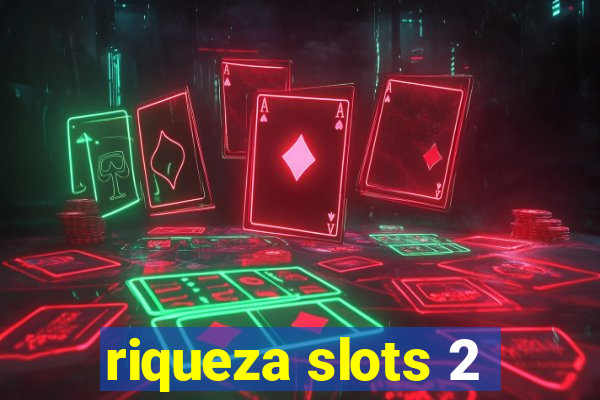 riqueza slots 2