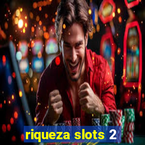 riqueza slots 2