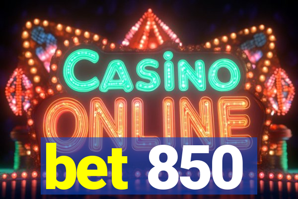 bet 850