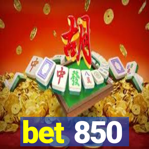 bet 850