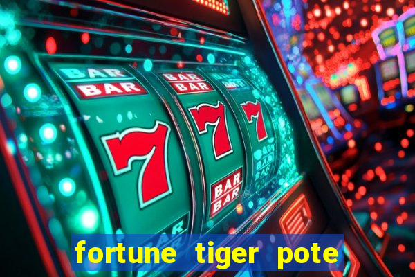 fortune tiger pote de ouro completo