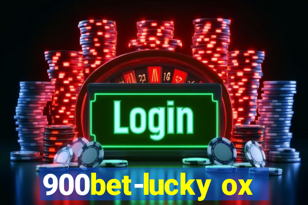 900bet-lucky ox