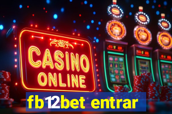 fb12bet entrar