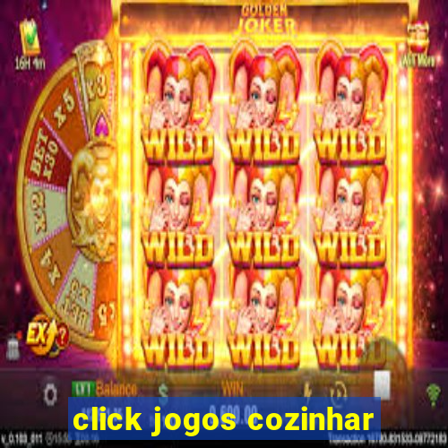 click jogos cozinhar