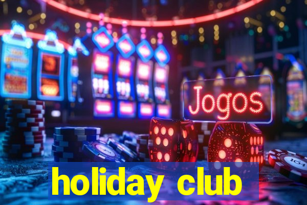 holiday club