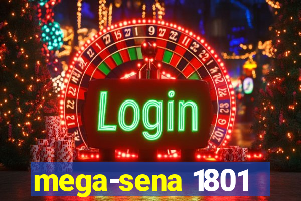 mega-sena 1801