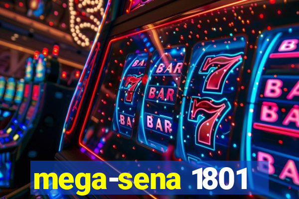 mega-sena 1801