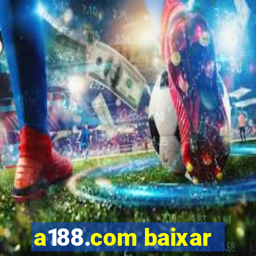 a188.com baixar