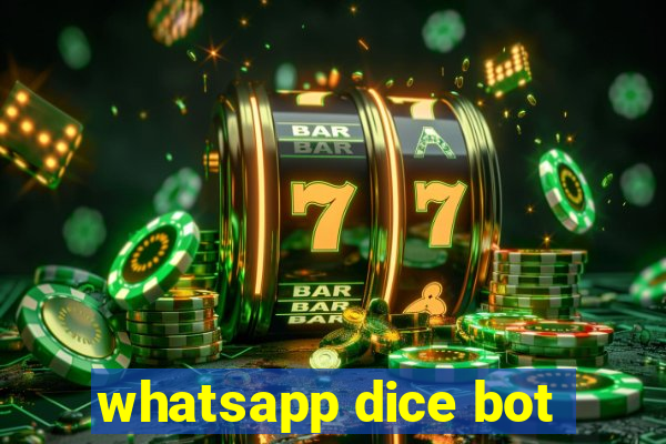 whatsapp dice bot