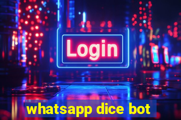 whatsapp dice bot