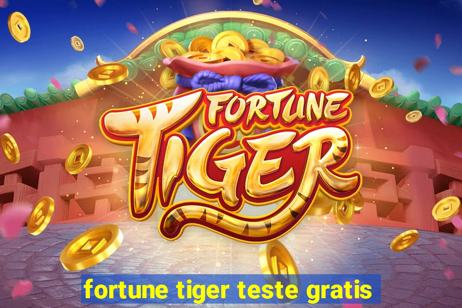 fortune tiger teste gratis