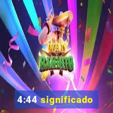 4:44 significado