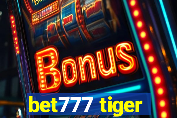 bet777 tiger