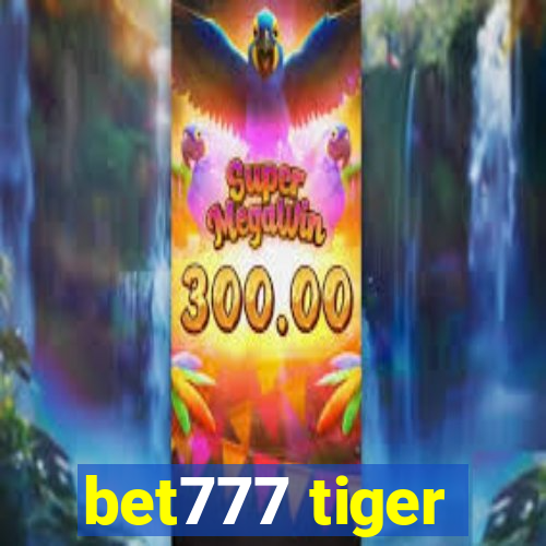 bet777 tiger