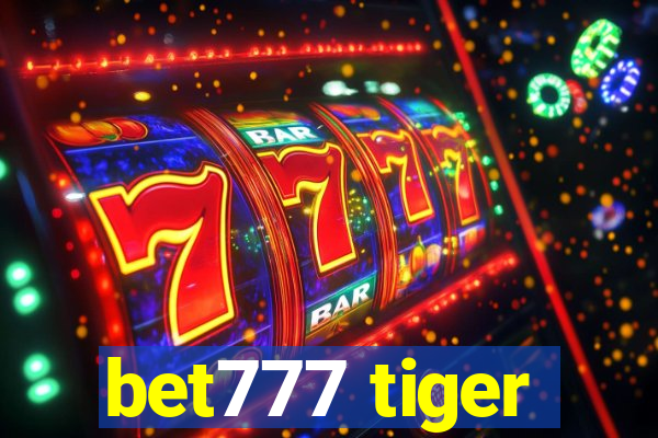 bet777 tiger