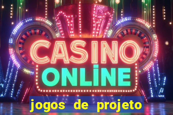 jogos de projeto de vida