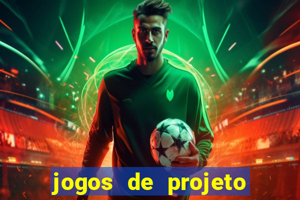 jogos de projeto de vida