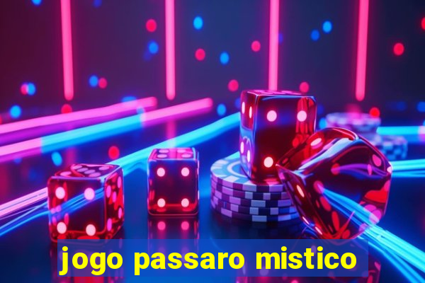 jogo passaro mistico