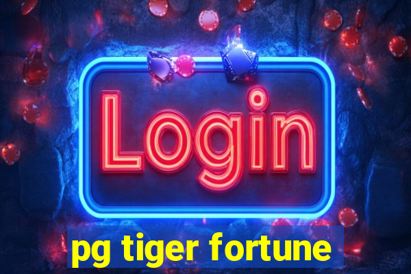 pg tiger fortune