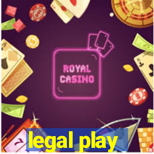 legal play