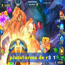 plataforma de r$ 1