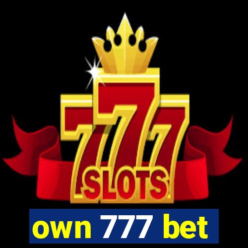 own 777 bet