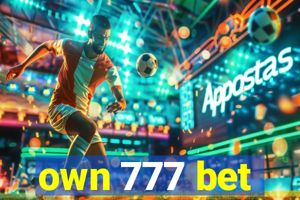 own 777 bet