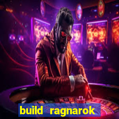 build ragnarok history reborn farm