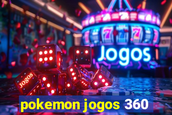 pokemon jogos 360