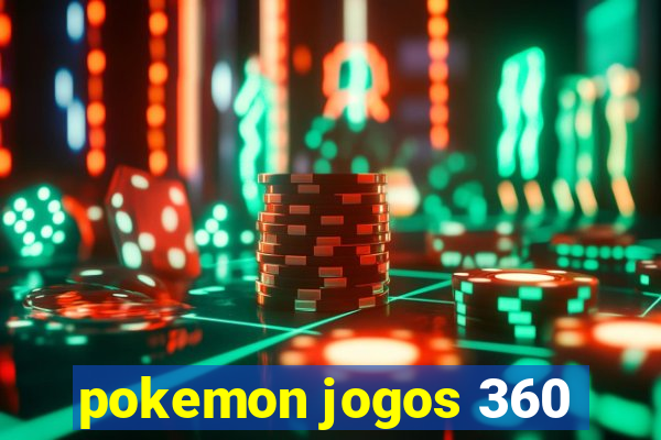 pokemon jogos 360