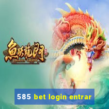 585 bet login entrar