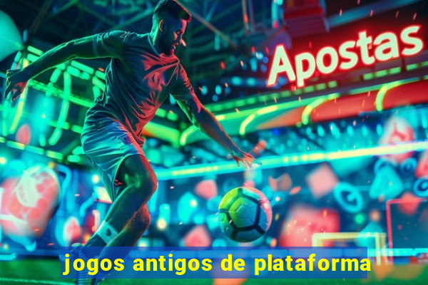 jogos antigos de plataforma