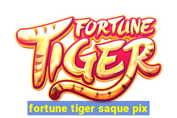 fortune tiger saque pix