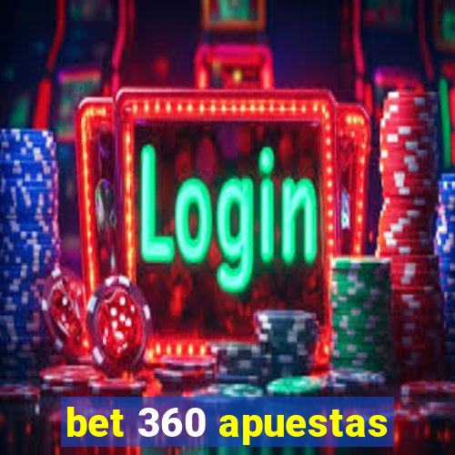 bet 360 apuestas