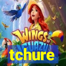 tchure