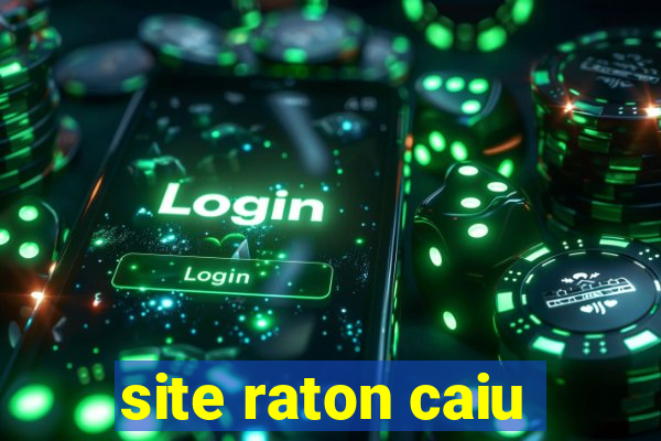 site raton caiu