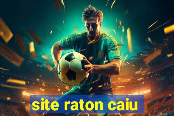 site raton caiu