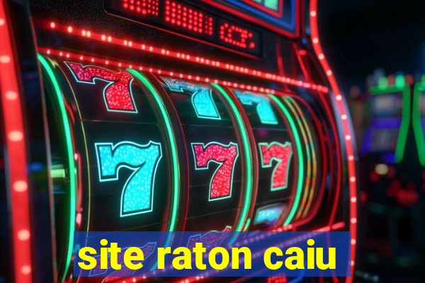 site raton caiu