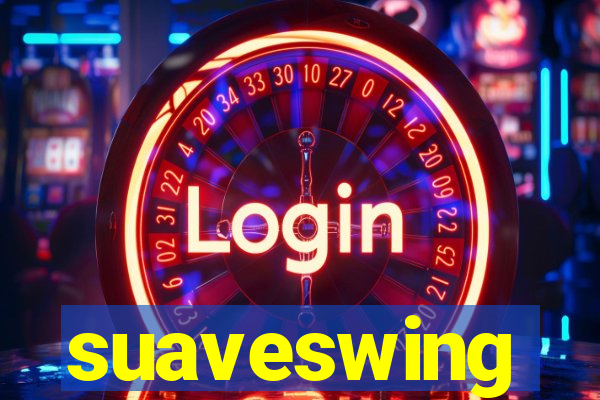 suaveswing