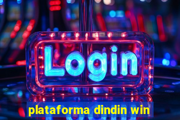 plataforma dindin win