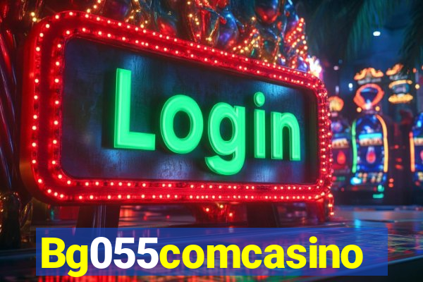 Bg055comcasino