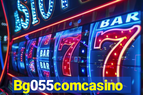 Bg055comcasino